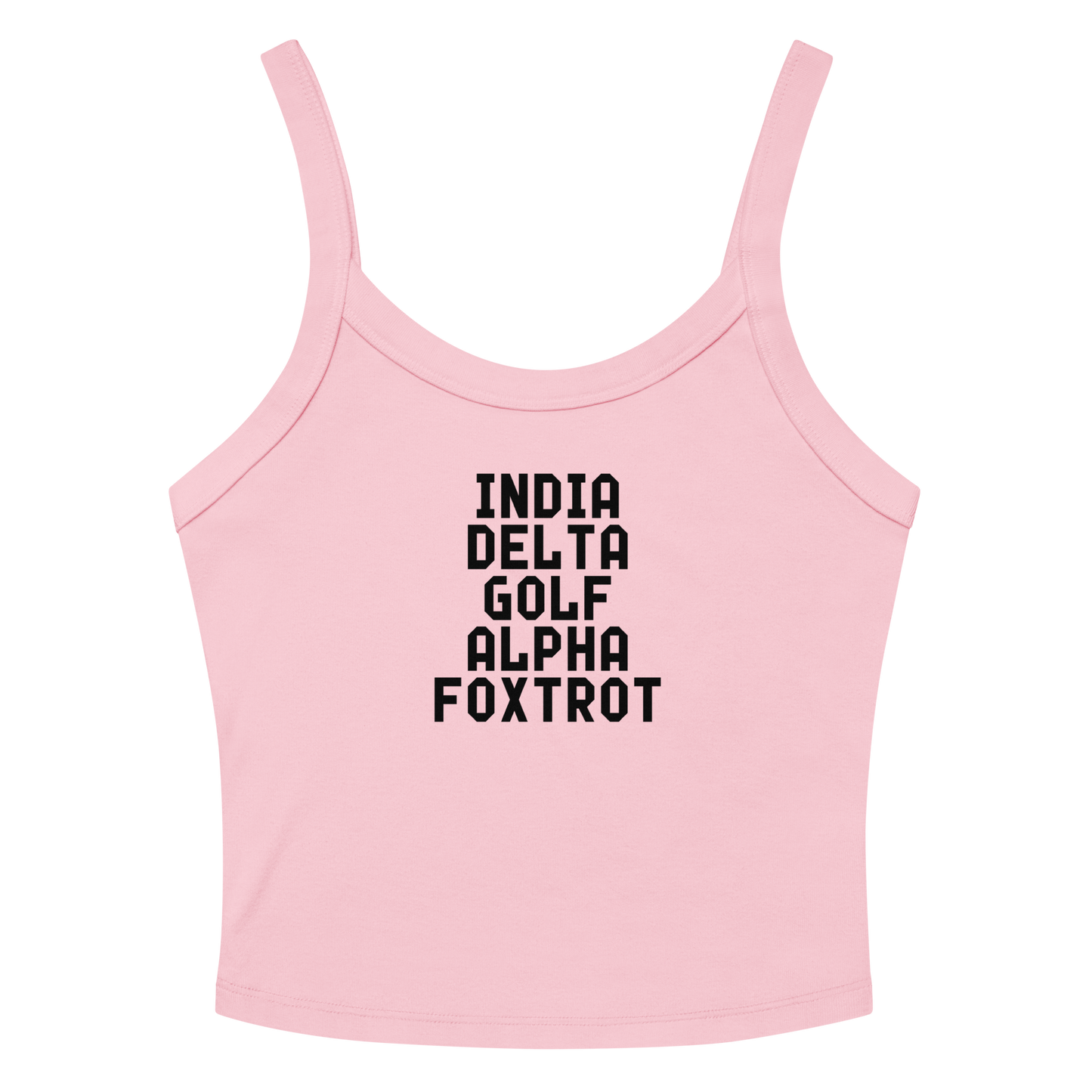 "India Delta Golf Alpha Foxtrot" printed on a solid pink blend women's micro-rib tanktop laying on a flat surface amongst sunglasses and shorts