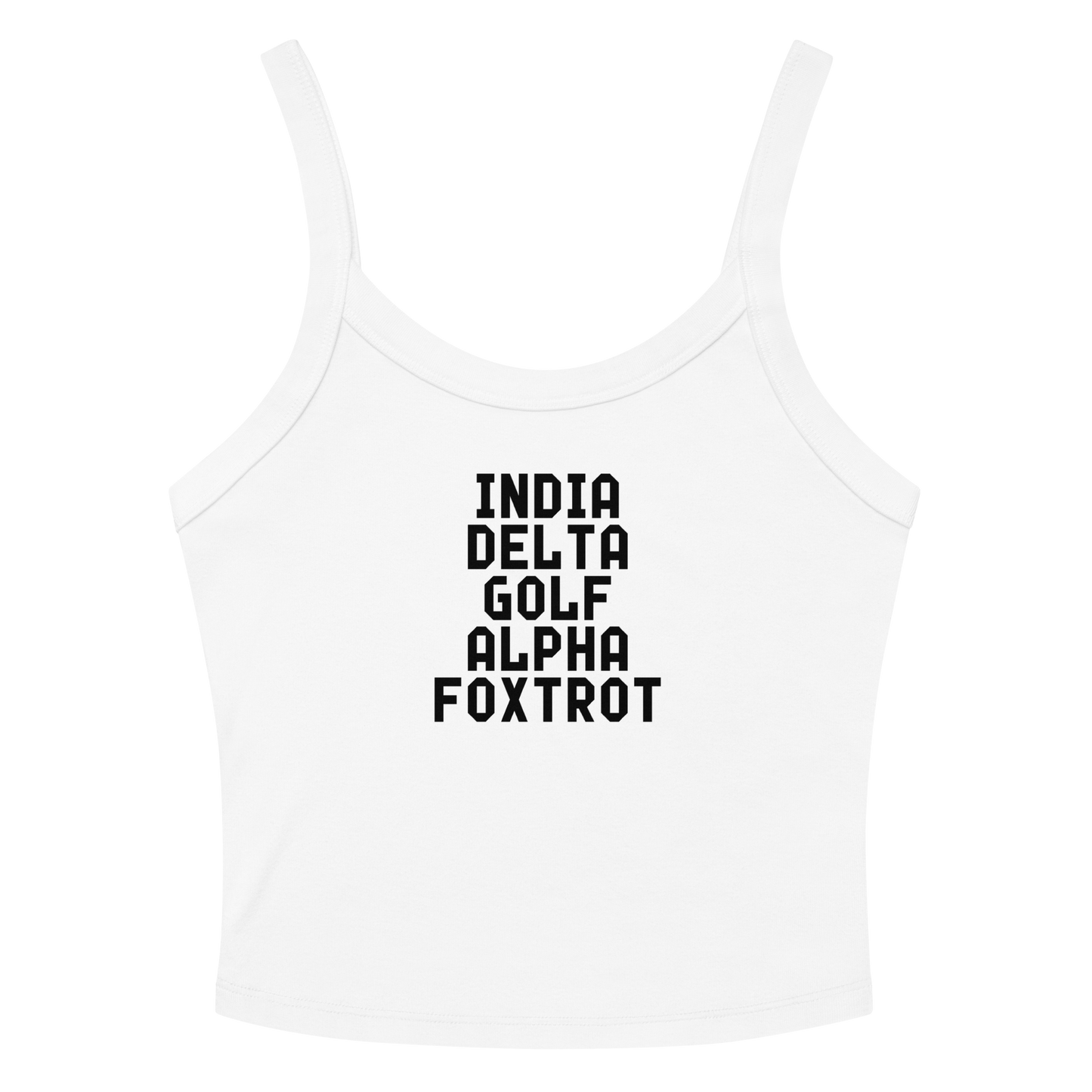 "India Delta Golf Alpha Foxtrot" printed on a solid white blend women's micro-rib tanktop laying on a flat surface amongst sunglasses and shorts