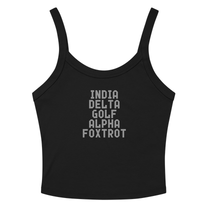 "India Delta Golf Alpha Foxtrot" printed on a solid black blend women's micro-rib tanktop laying on a flat surface amongst sunglasses and shorts
