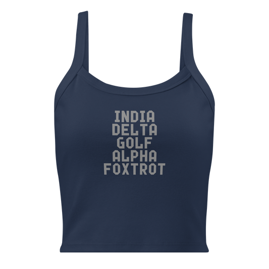"India Delta Golf Alpha Foxtrot" printed on a solid navy blend women's micro-rib tanktop laying on a flat surface