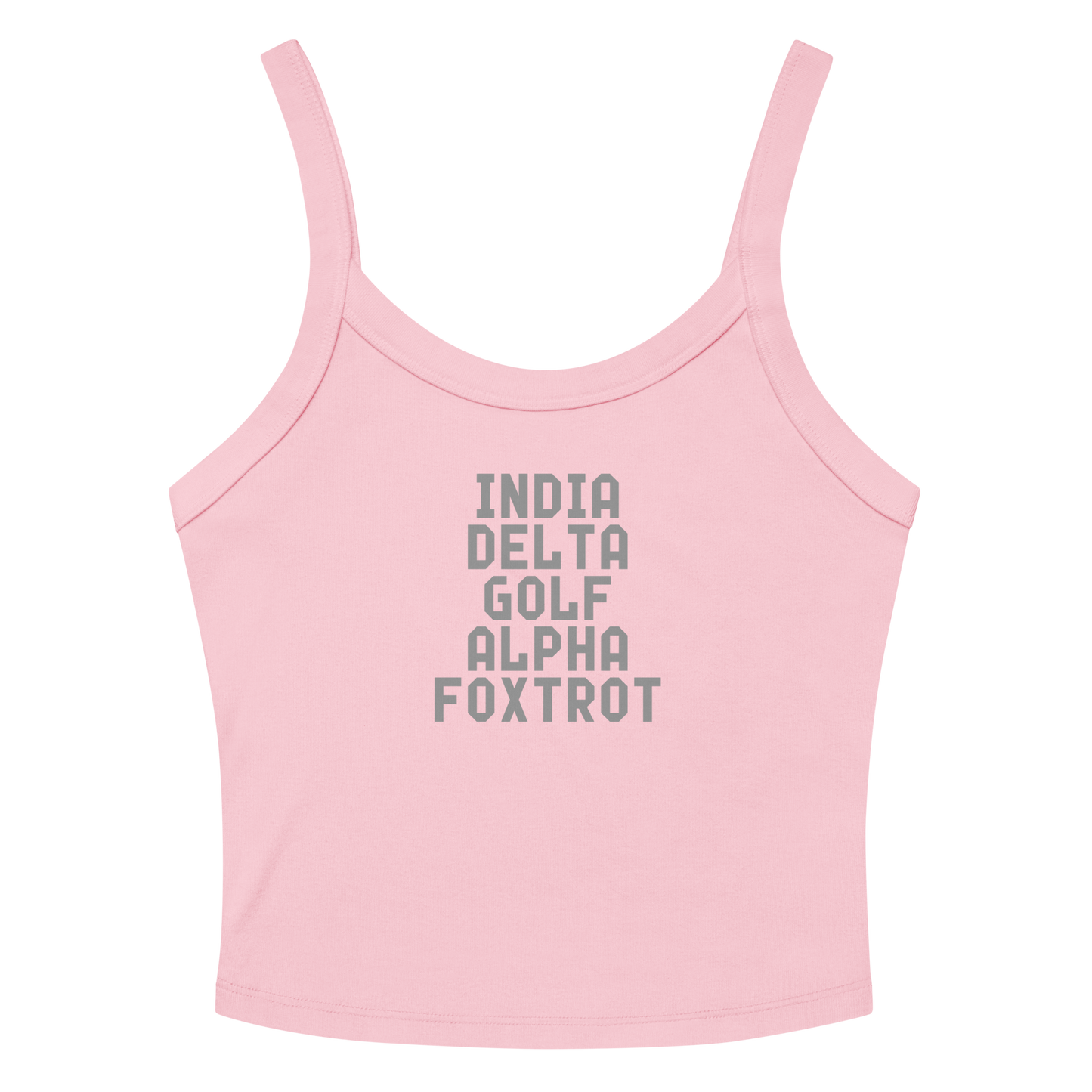 "India Delta Golf Alpha Foxtrot" printed on a solid pink blend women's micro-rib tanktop laying on a flat surface amongst sunglasses and shorts