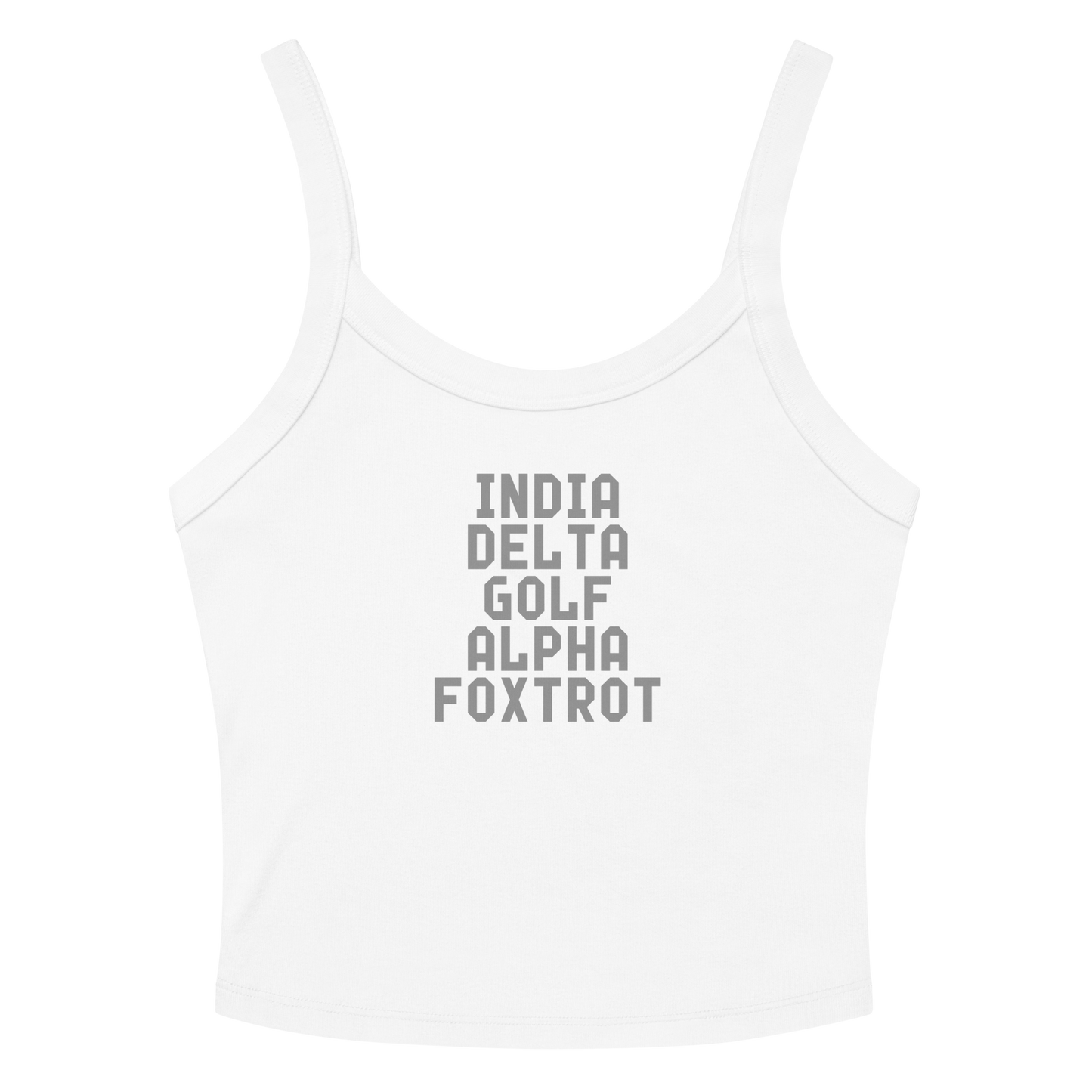 "India Delta Golf Alpha Foxtrot" printed on a solid white blend women's micro-rib tanktop laying on a flat surface amongst sunglasses and shorts