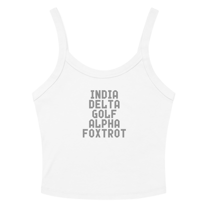 "India Delta Golf Alpha Foxtrot" printed on a solid white blend women's micro-rib tanktop laying on a flat surface amongst sunglasses and shorts