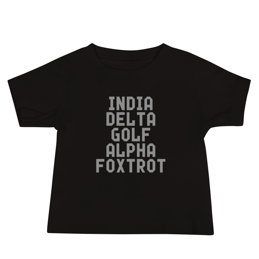 "India Delta Golf Alpha Foxtrot" printed on a black baby jersey short sleeve tee laying on a flat surface