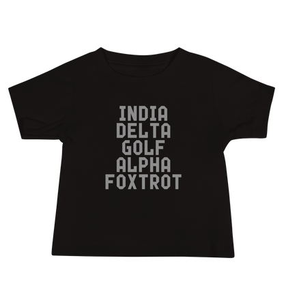 "India Delta Golf Alpha Foxtrot" printed on a black baby jersey short sleeve tee laying on a flat surface