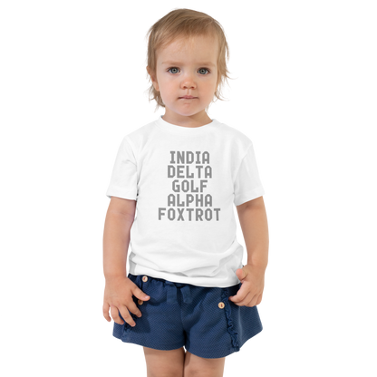 "India Delta Golf Alpha Foxtrot" printed on a white toddler short sleeve tee worn by a female