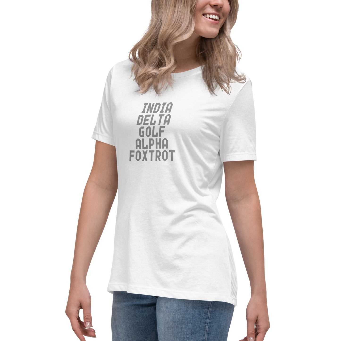 "India Delta Golf Alpha Foxtrot" printed on a white women's relaxed t-shirt worn by a female