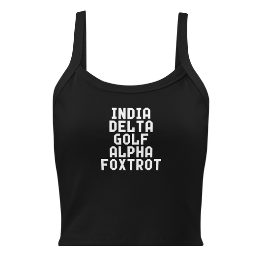 "India Delta Golf Alpha Foxtrot" printed on a solid black blend women's micro-rib tanktop laying on a flat surface