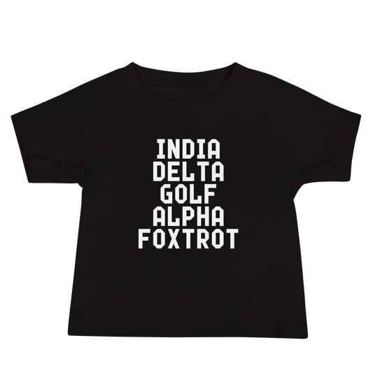 "India Delta Golf Alpha Foxtrot" printed on a black baby jersey short sleeve tee laying on a flat surface