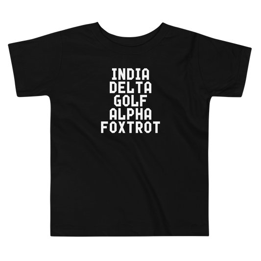 "India Delta Golf Alpha Foxtrot" printed on a black toddler short sleeve tee laying on a flat surface
