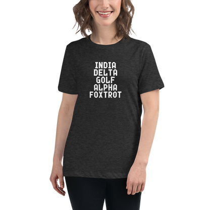 "India Delta Golf Alpha Foxtrot" printed on a dark grey heather women's relaxed t-shirt worn by a female