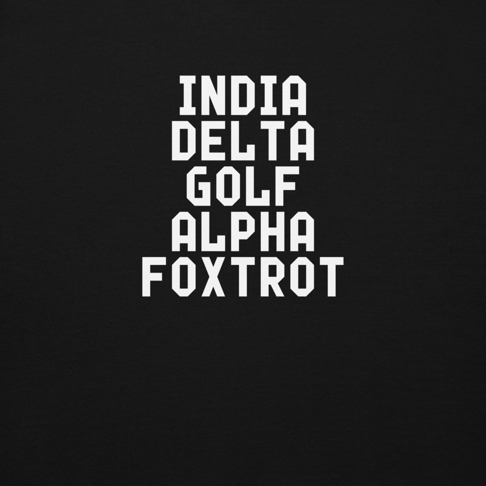 "India Delta Golf Alpha Foxtrot" printed on a black background