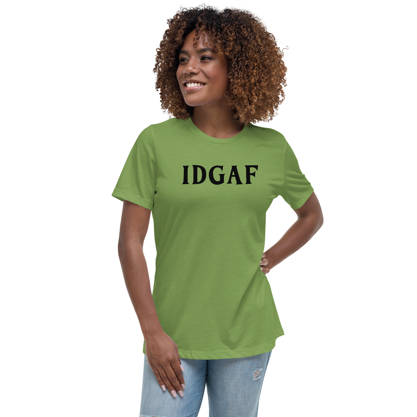 "IDGAF" printed on a leaf women's relaxed t-shirt worn by a female