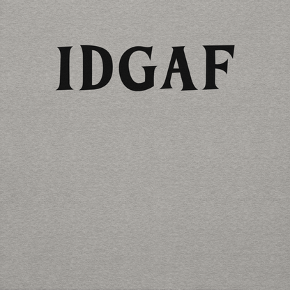"IDGAF" printed on a carbon grey background
