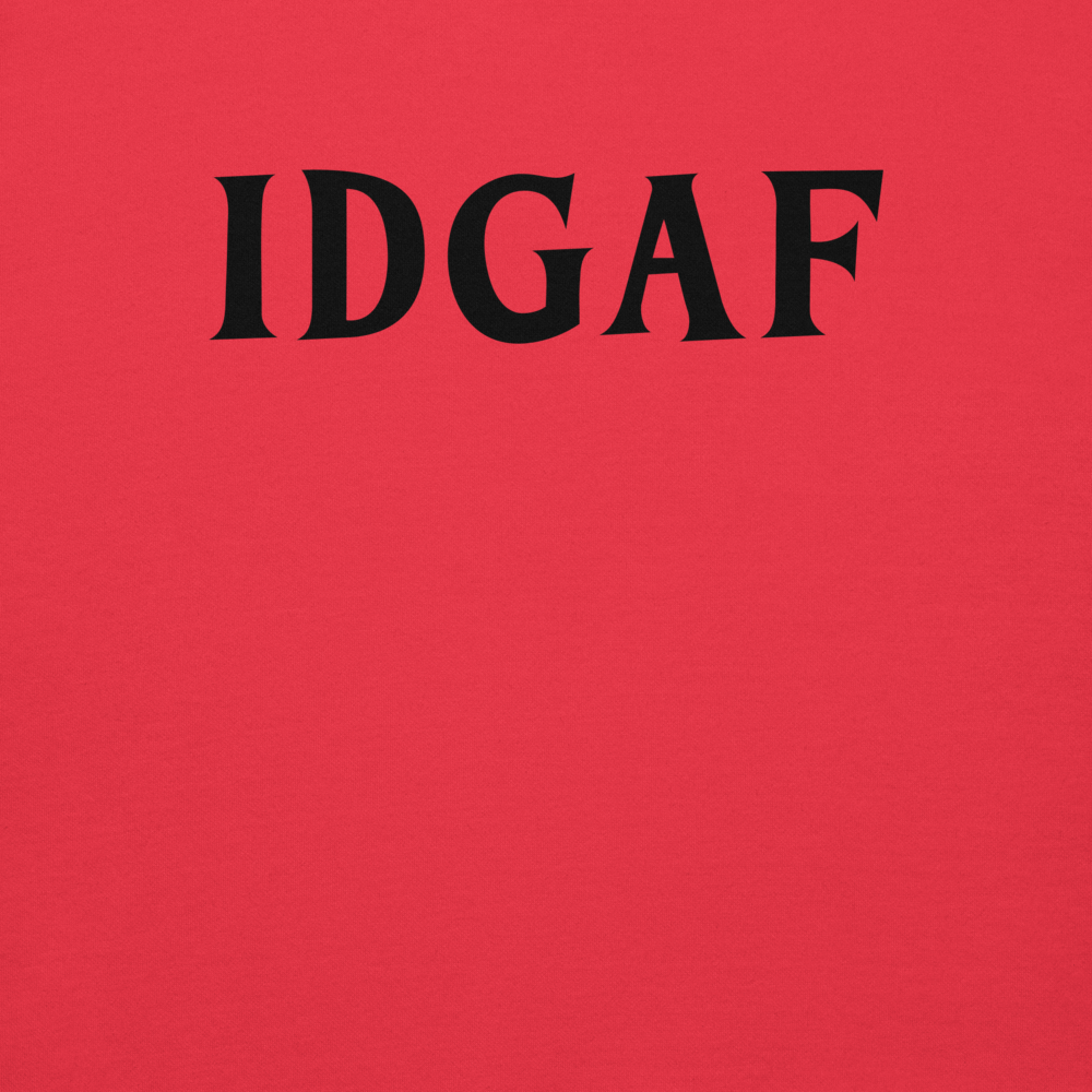 "IDGAF" printed on a team red background