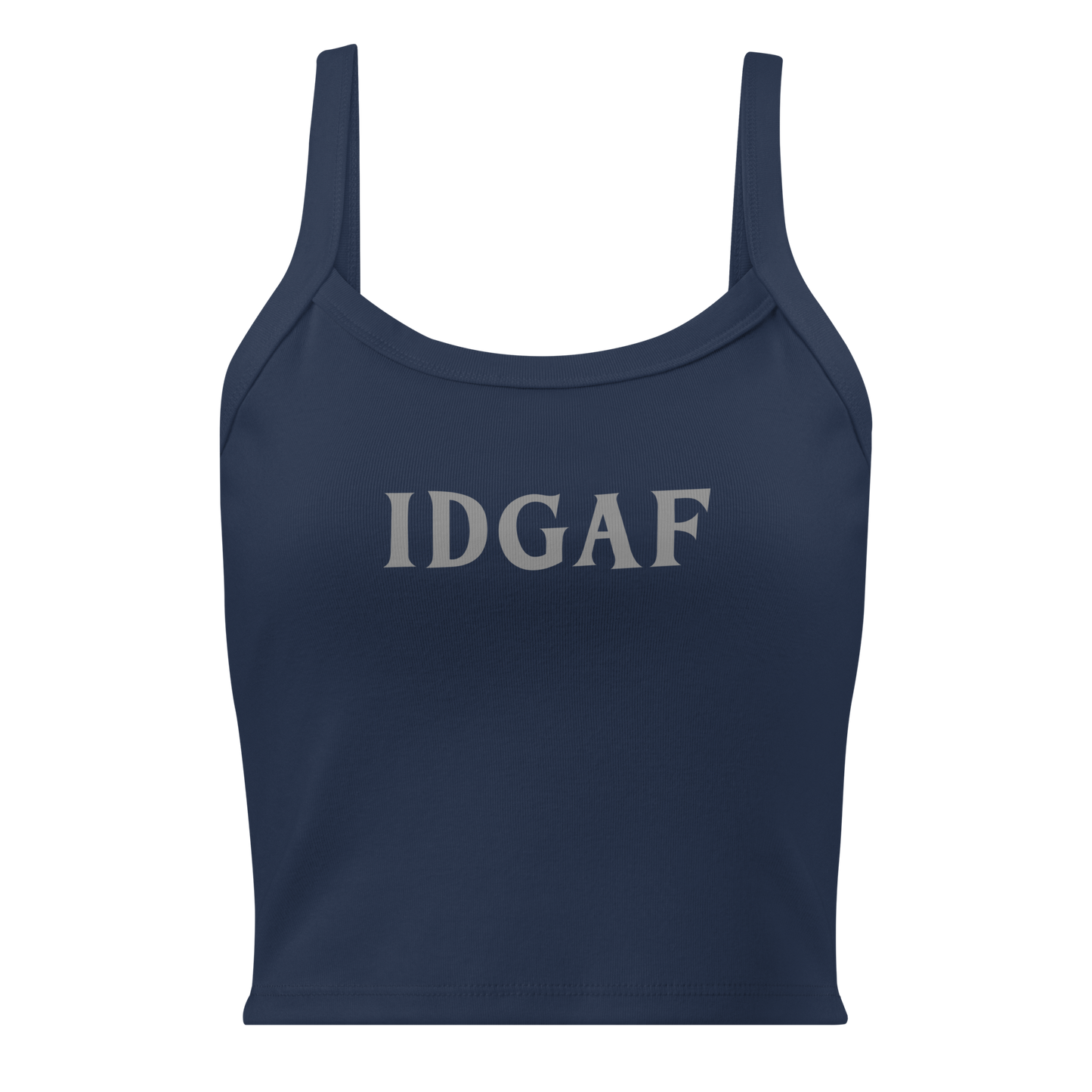 "IDGAF" printed on a solid navy blend women's micro-rib tanktop laying on a flat surface
