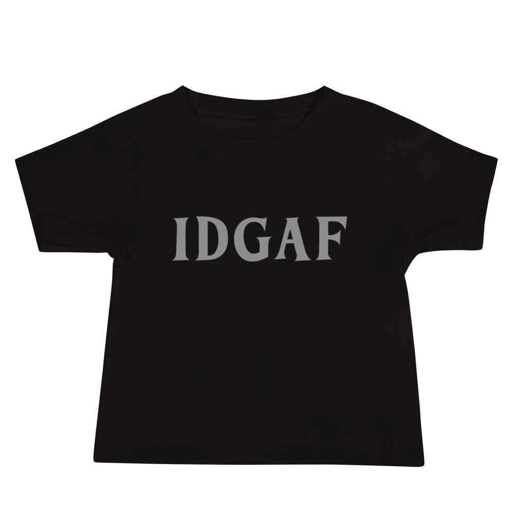 "IDGAF" printed on a black baby jersey short sleeve tee laying on a flat surface