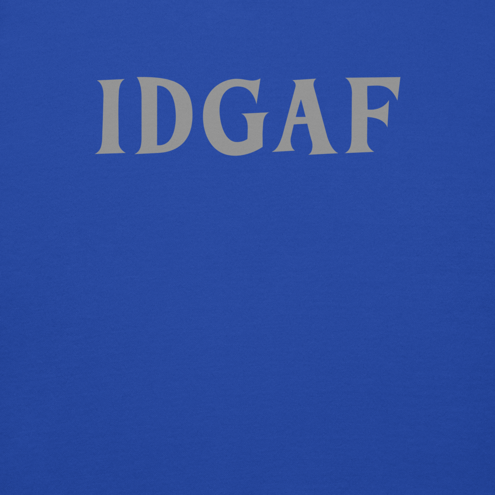 "IDGAF" printed on a team royal background