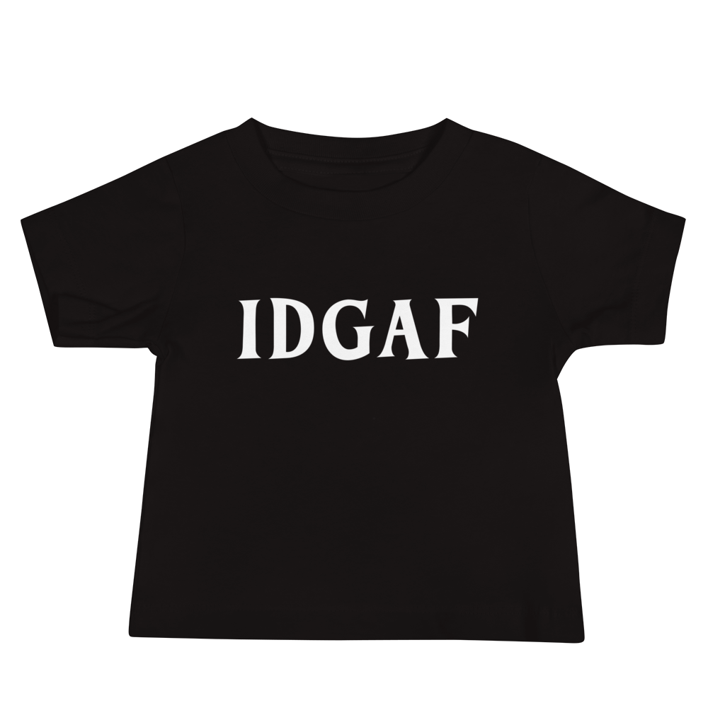 "IDGAF" printed on a black baby jersey short sleeve tee laying on a flat surface