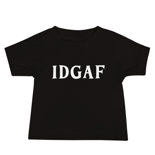 "IDGAF" printed on a black baby jersey short sleeve tee laying on a flat surface