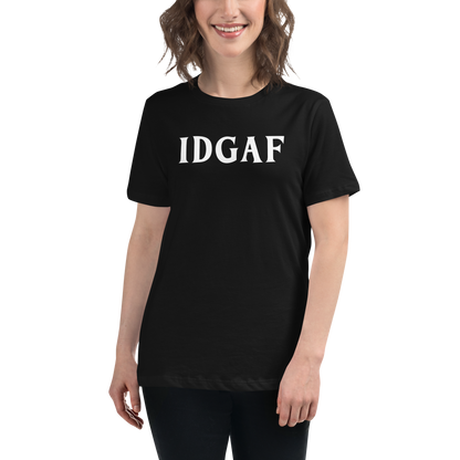 "IDGAF" printed on a black women's relaxed t-shirt worn by a female