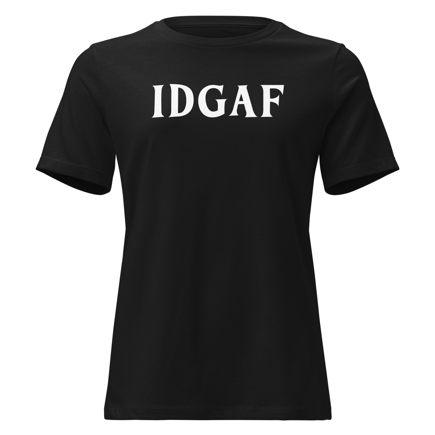 "IDGAF" printed on a black on an invisible / simulated body