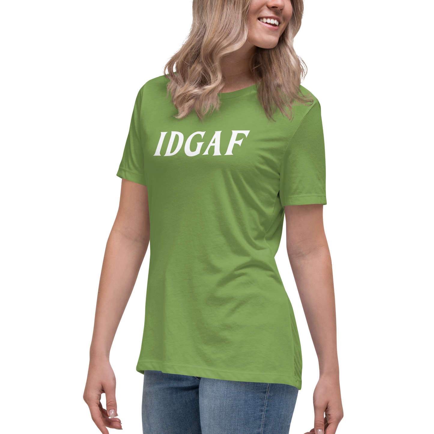 "IDGAF" printed on a leaf women's relaxed t-shirt worn by a female