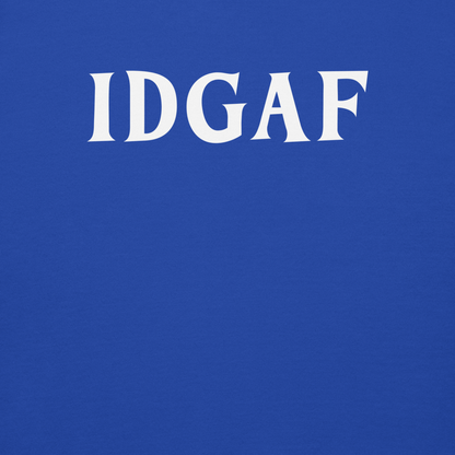 "IDGAF" printed on a team royal background