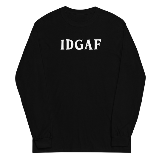 "IDGAF" printed on a black men's long sleeve shirt laying on a flat surface