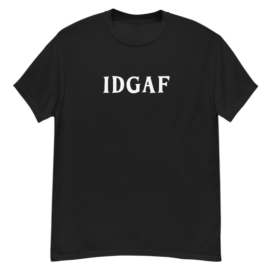"IDGAF" printed on a black unisex classic tee laying on a flat surface