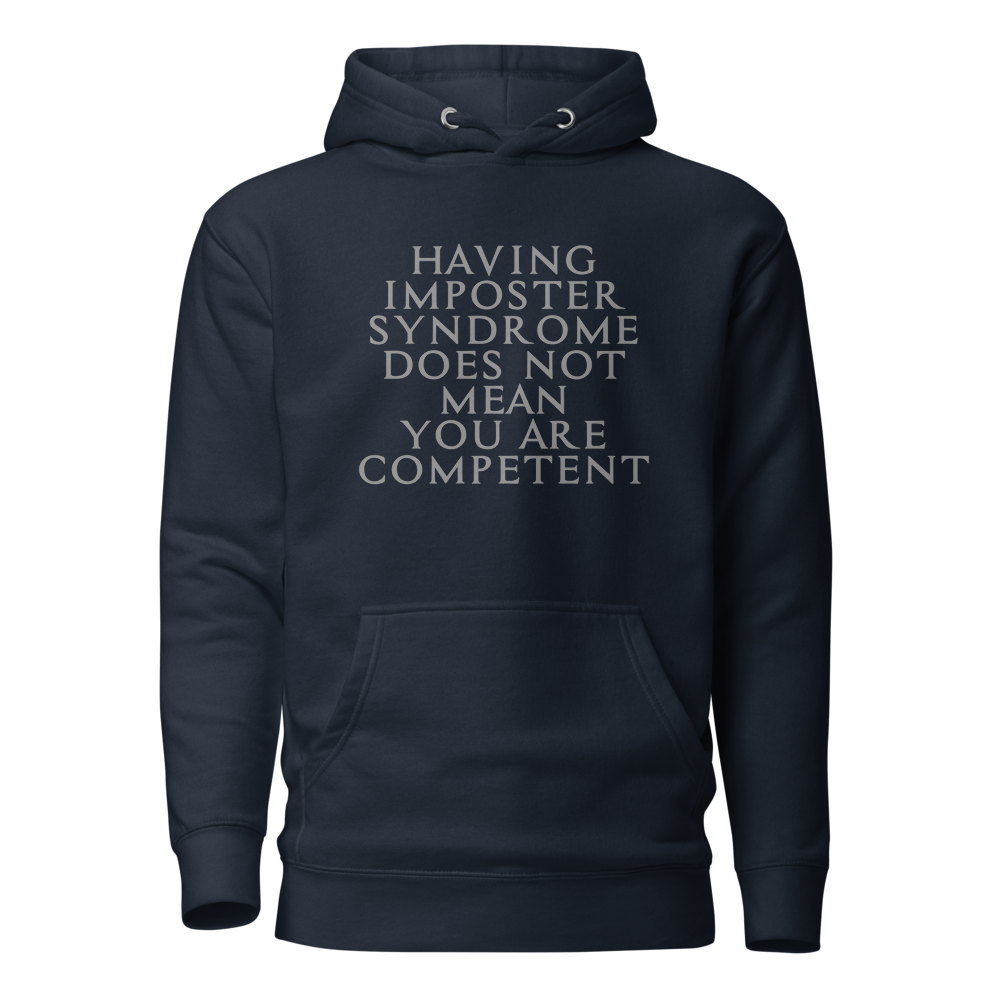 "Having Imposter Syndrome does not mean you are competent" printed on a navy blazer on an invisible / simulated body