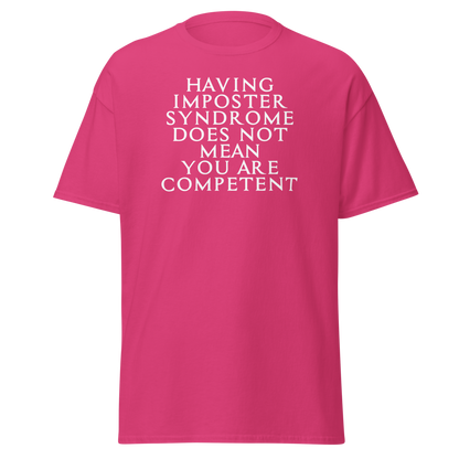 "Having Imposter Syndrome does not mean you are competent" printed on a heliconia on an invisible body