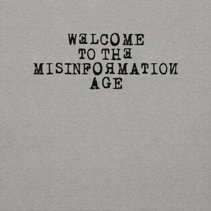 "Welcome to the misinformation age" printed on a carbon grey background