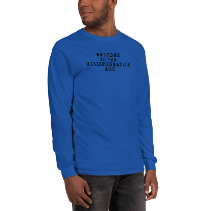 "Welcome to the misinformation age" printed on a royal men's long sleeve shirt worn by a male