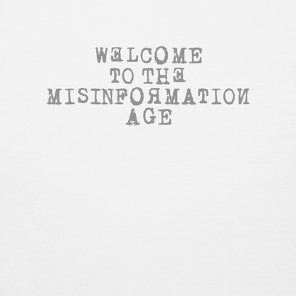 "Welcome to the misinformation age" printed on a white background