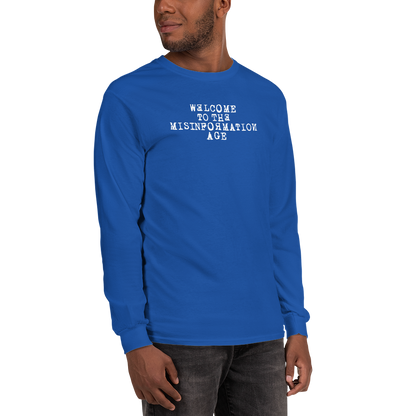 "Welcome to the misinformation age" printed on a royal men's long sleeve shirt worn by a male