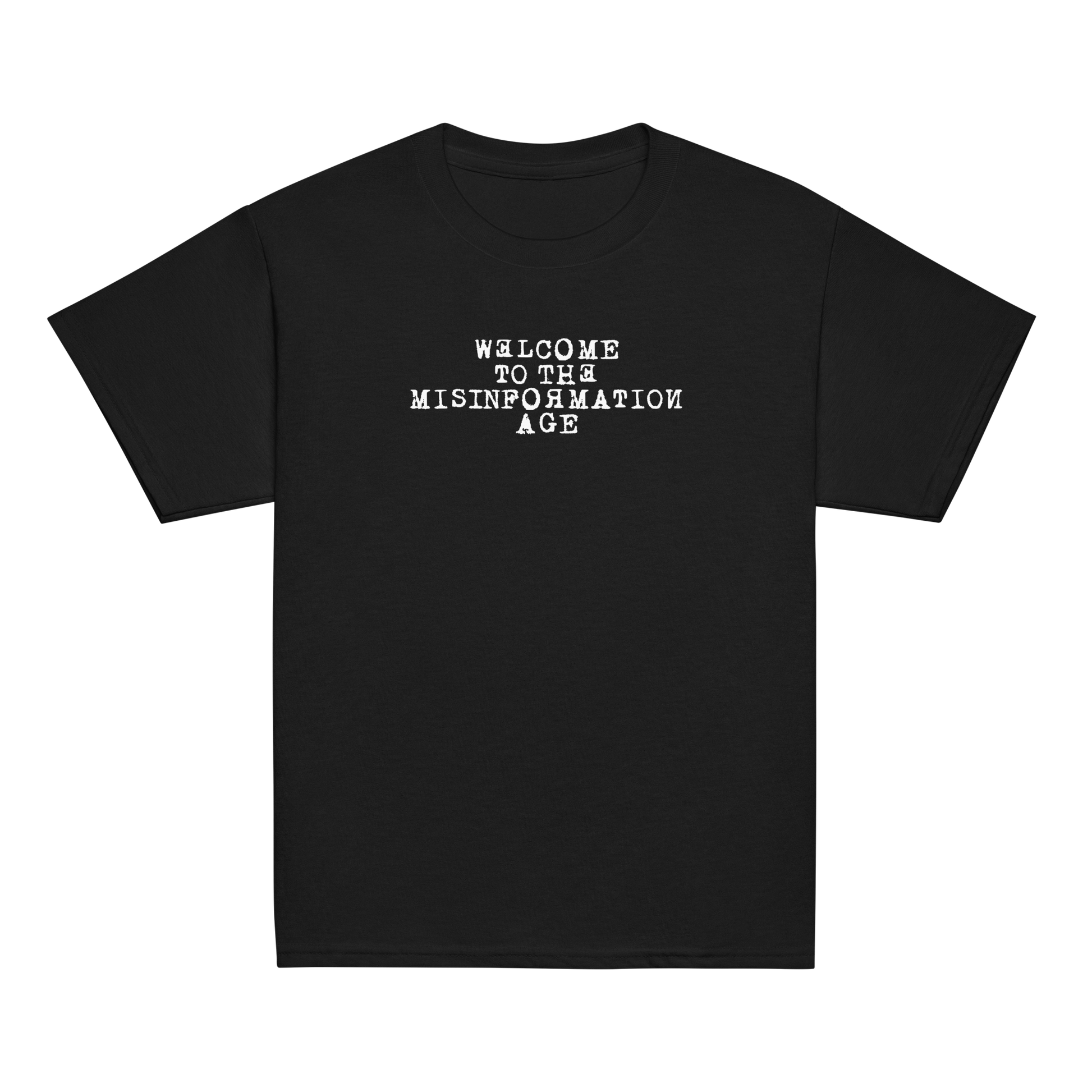 "Welcome to the misinformation age" printed on a black youth classic tee laying on a flat surface