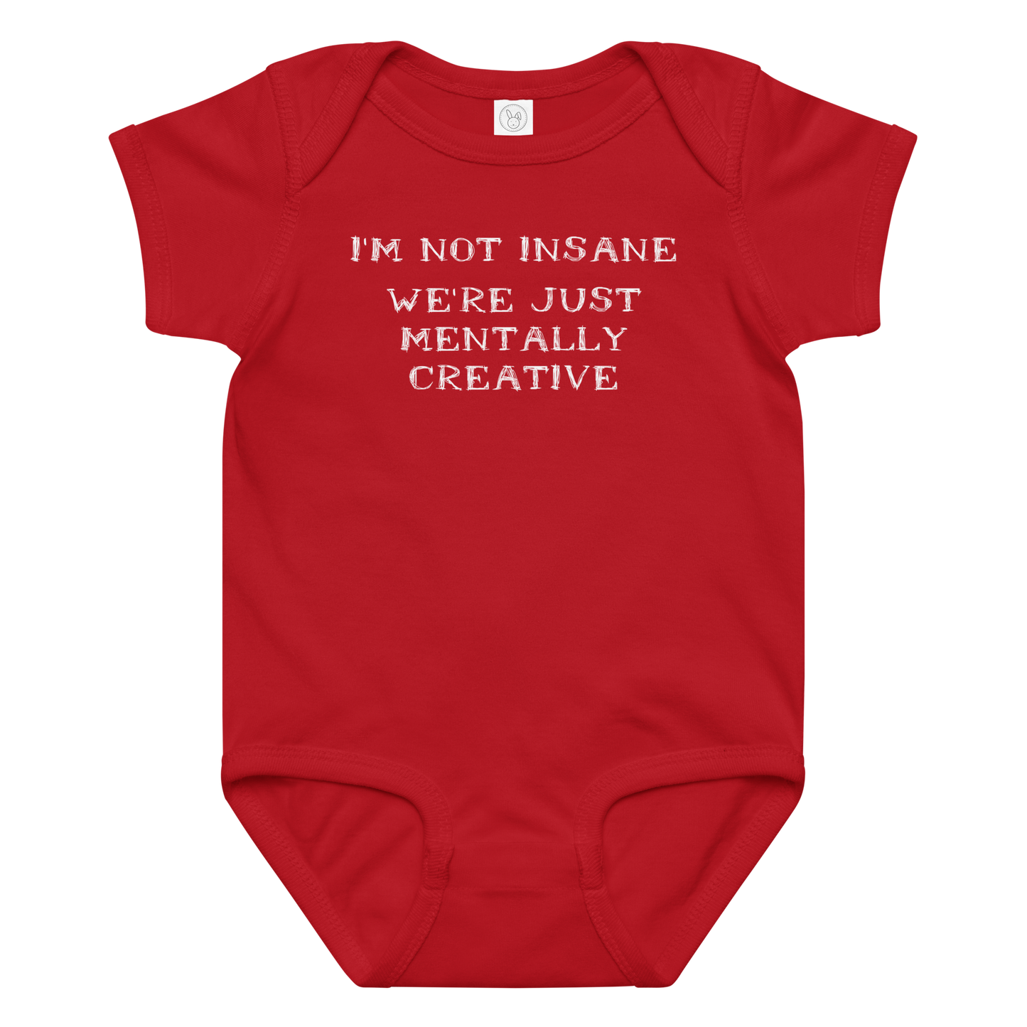 "I’m not insane   We’re just mentally creative" printed on a red baby jersey bodysuit laying on a flat surface amongst other clothes