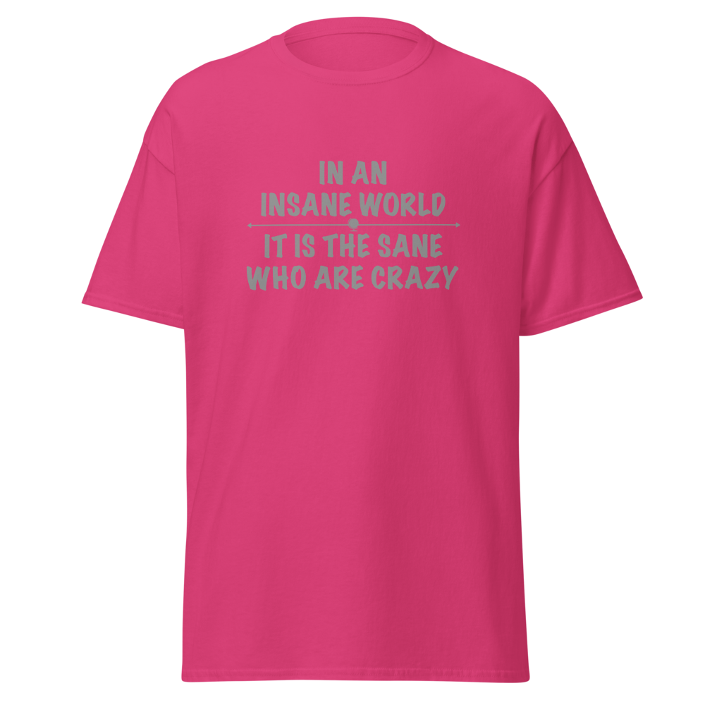 "In an insane world, it is the sane who are crazy" printed on a heliconia on an invisible body