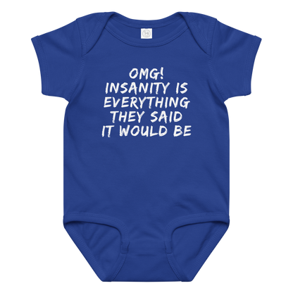 "OMG! Insanity is everything they said it would be" printed on a royal baby jersey bodysuit laying on a flat surface amongst other clothes