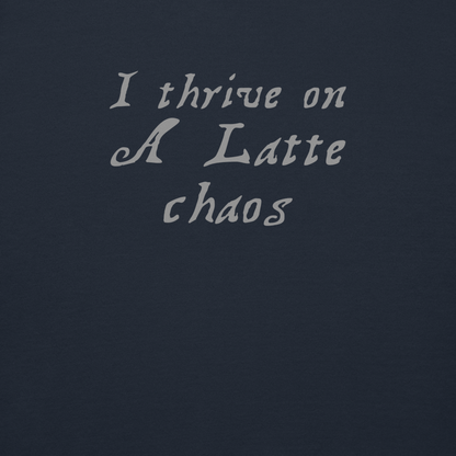 "I thrive on a latte chaos" printed on a navy blazer background