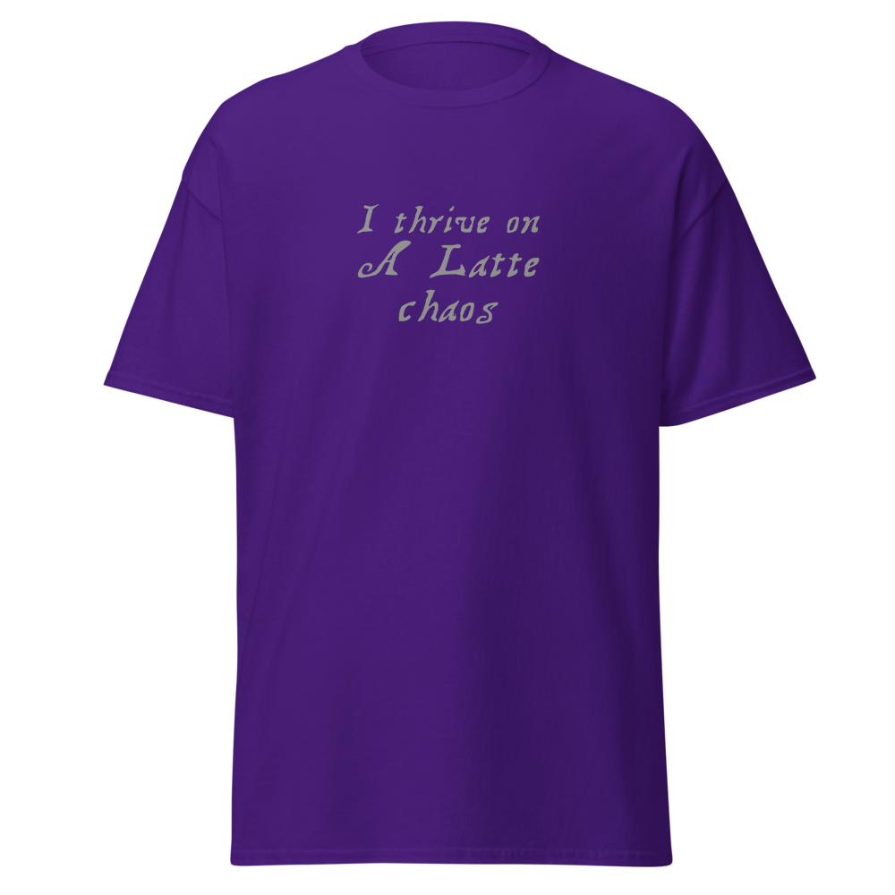 "I thrive on a latte chaos" printed on a purple on an invisible body