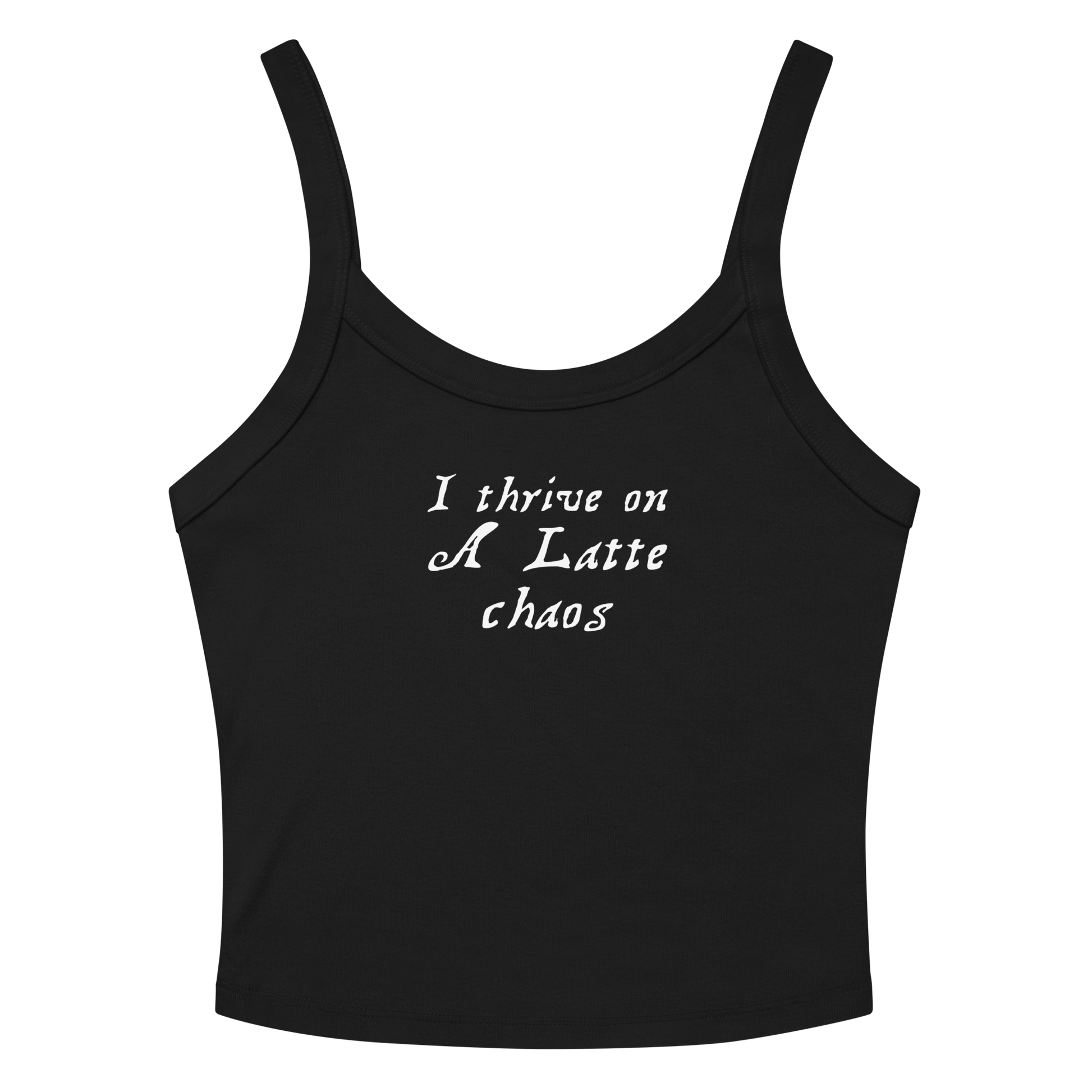 "I thrive on a latte chaos" printed on a solid black blend women's micro-rib tanktop laying on a flat surface amongst sunglasses and shorts