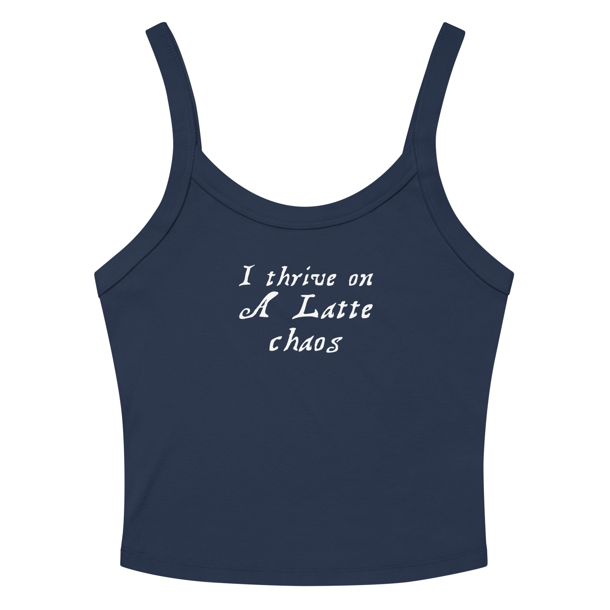 "I thrive on a latte chaos" printed on a solid navy blend women's micro-rib tanktop laying on a flat surface amongst sunglasses and shorts