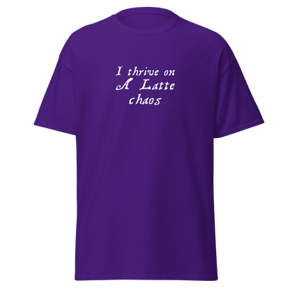 "I thrive on a latte chaos" printed on a purple on an invisible body