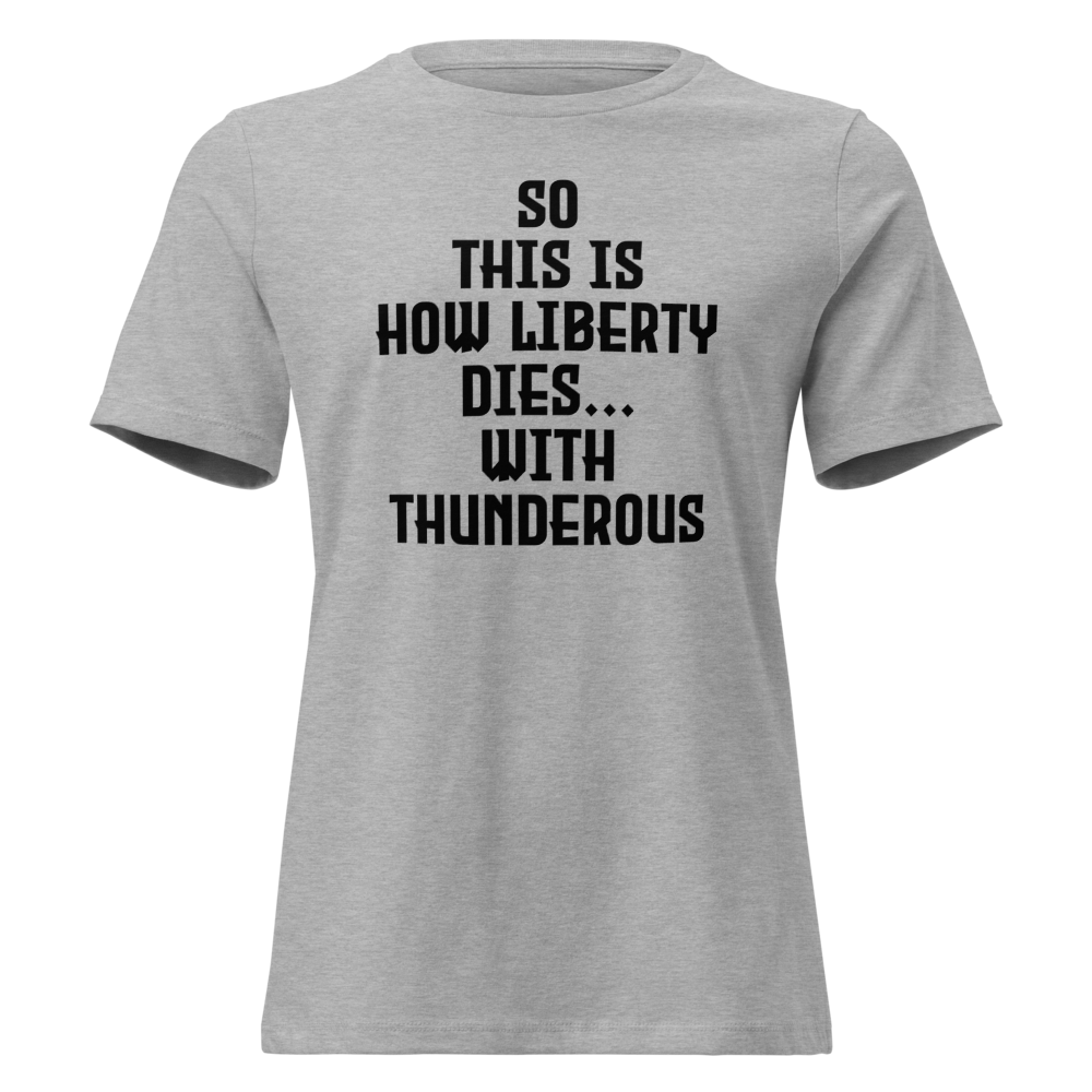 "So this is how liberty dies… with thunderous applause" printed on a athletic heather on an invisible / simulated body