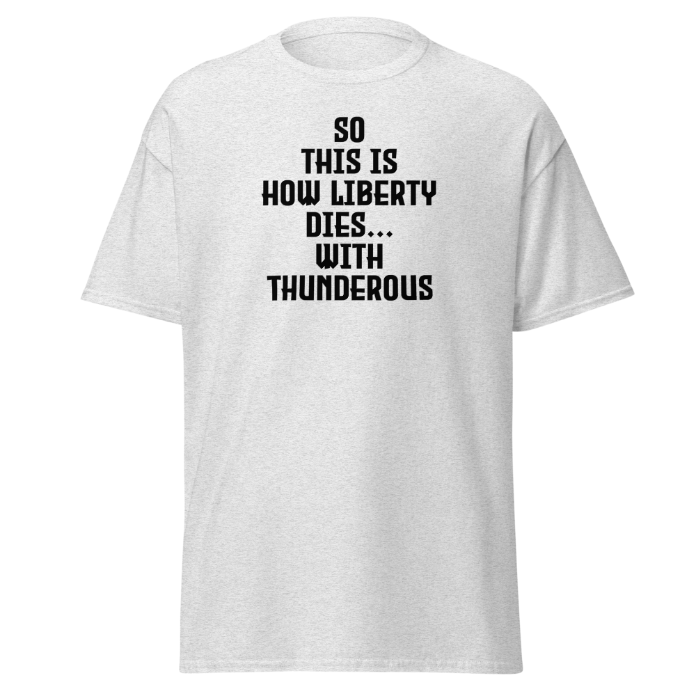 "So this is how liberty dies… with thunderous applause" printed on a ash on an invisible body