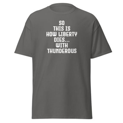 "So this is how liberty dies… with thunderous applause" printed on a charcoal on an invisible body