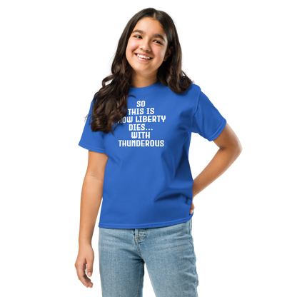 "So this is how liberty dies… with thunderous applause" printed on a royal youth classic tee worn by a female