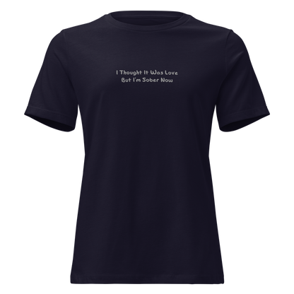 "I thought it was love but I’m sober now" printed on a navy on an invisible / simulated body